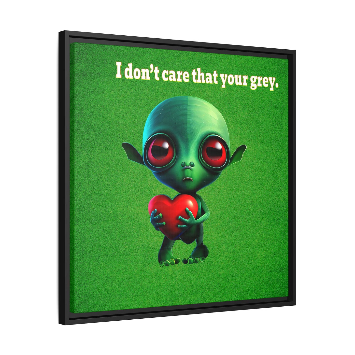I don't care that your grey - framed canvas art (green turf)