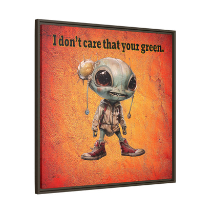I don't care that your green - framed canvas art (burnt orange)