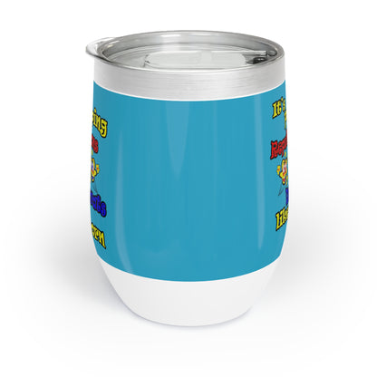 popping like popcorn - Chill Wine Tumbler (turquoise)
