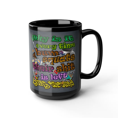 the bum's shit - Black Mug (grey-light grey)