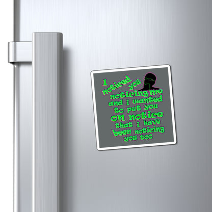 noticed you noticing - Magnets - (dark grey)