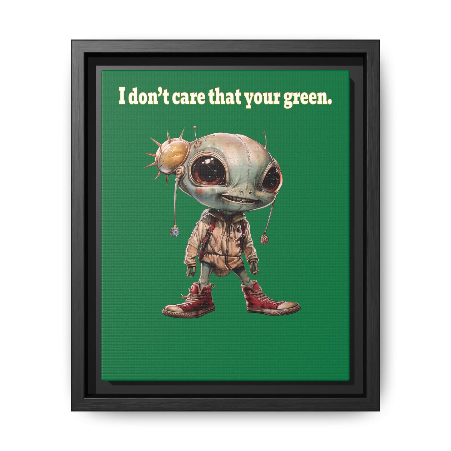 I don't care that your green - framed canvas art (dark green)