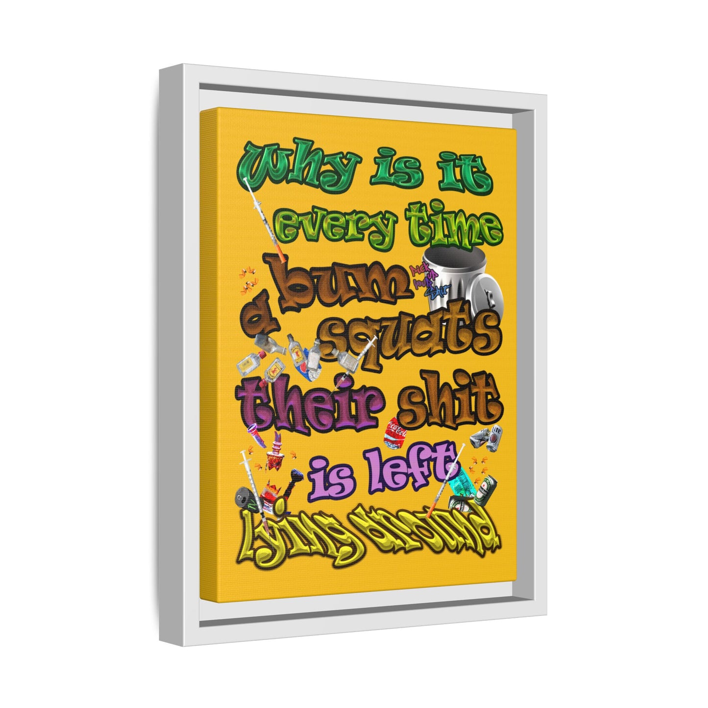 the bum's shit - framed canvas art (yellow)