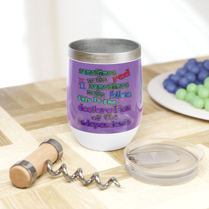 declaration of the independents - Chill Wine Tumbler (light purple)