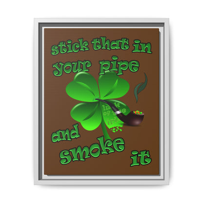 stick that in your pipe and smoke it - framed canvas art (brown)