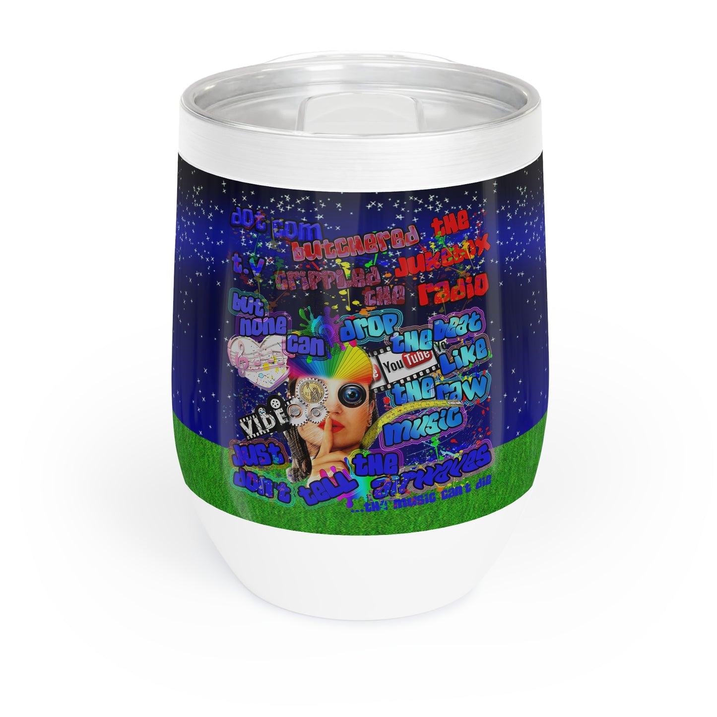 drop the beat - Chill Wine Tumbler  ('snoops' background)