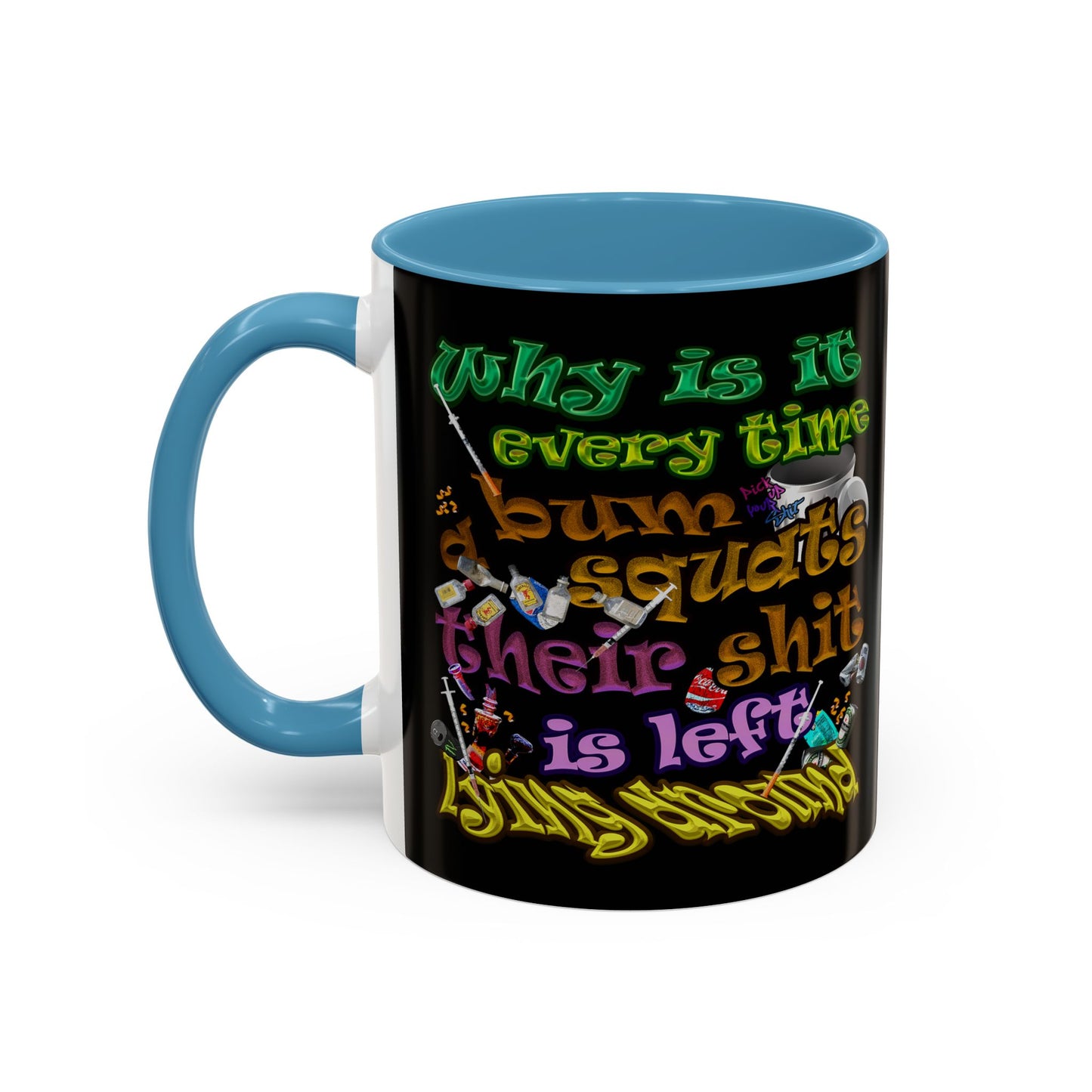 the bum's shit - Accent Mug (black)