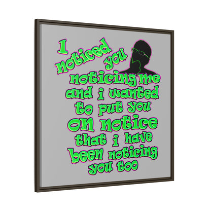 noticed you noticing - framed canvas art (light grey)