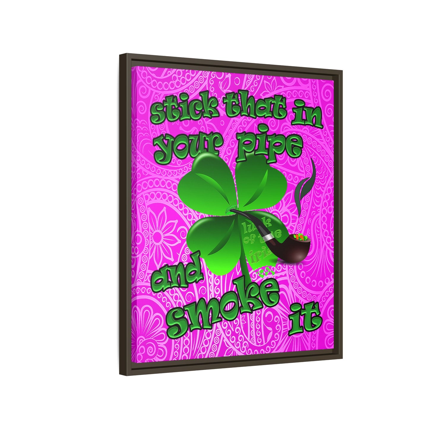 stick that in your pipe and smoke it - framed canvas art (pink swirl)