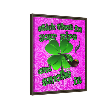 stick that in your pipe and smoke it - framed canvas art (pink swirl)