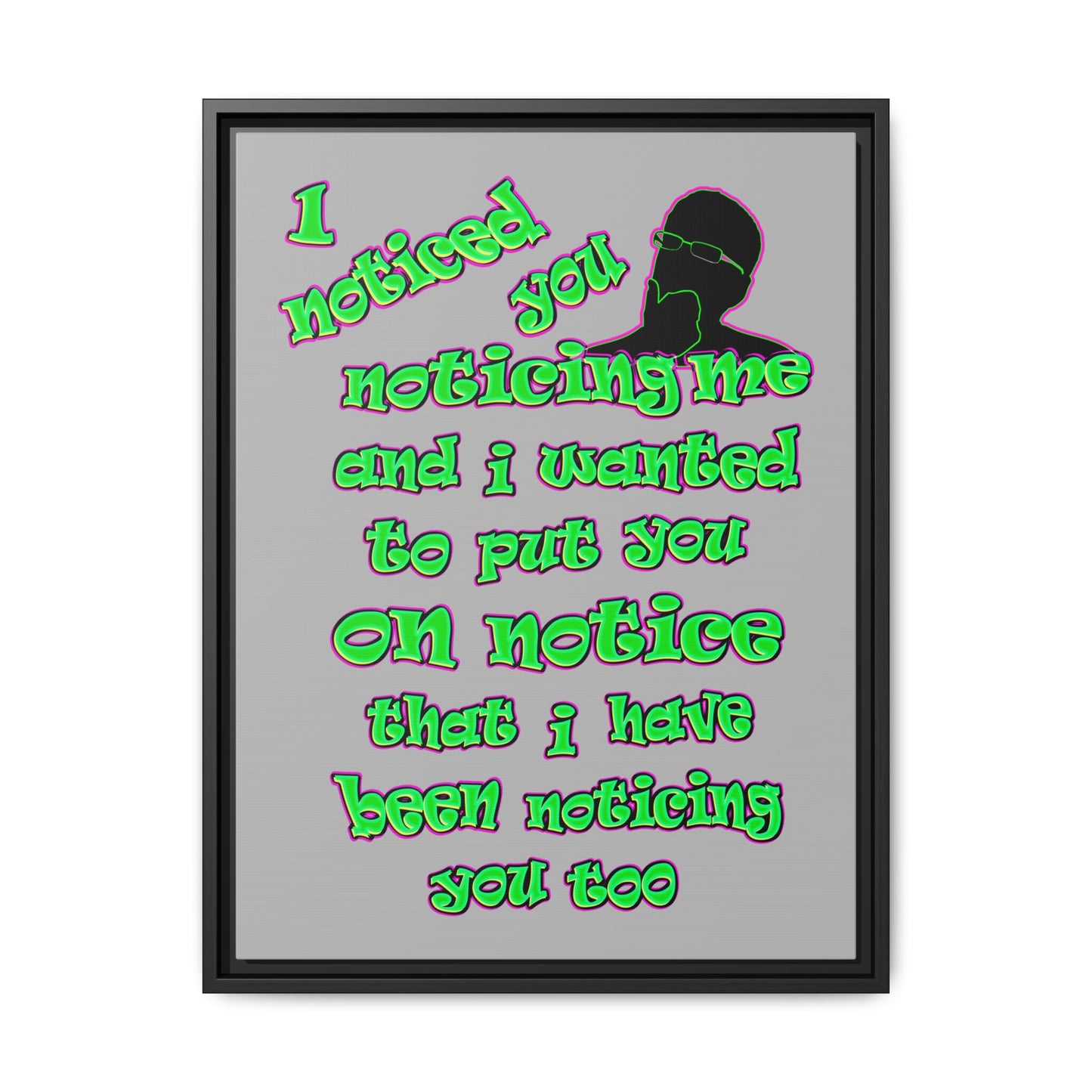 noticed you noticing - framed canvas art (light grey)