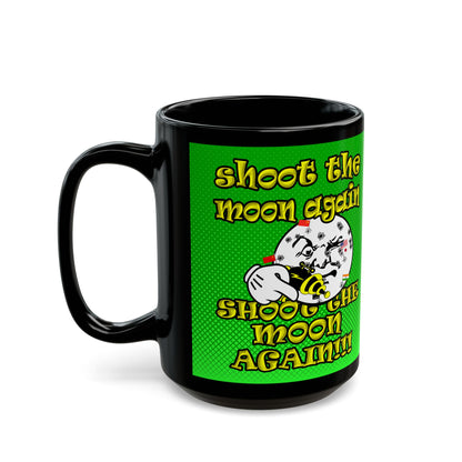 shoot the moon again - Black Mug (logo green)