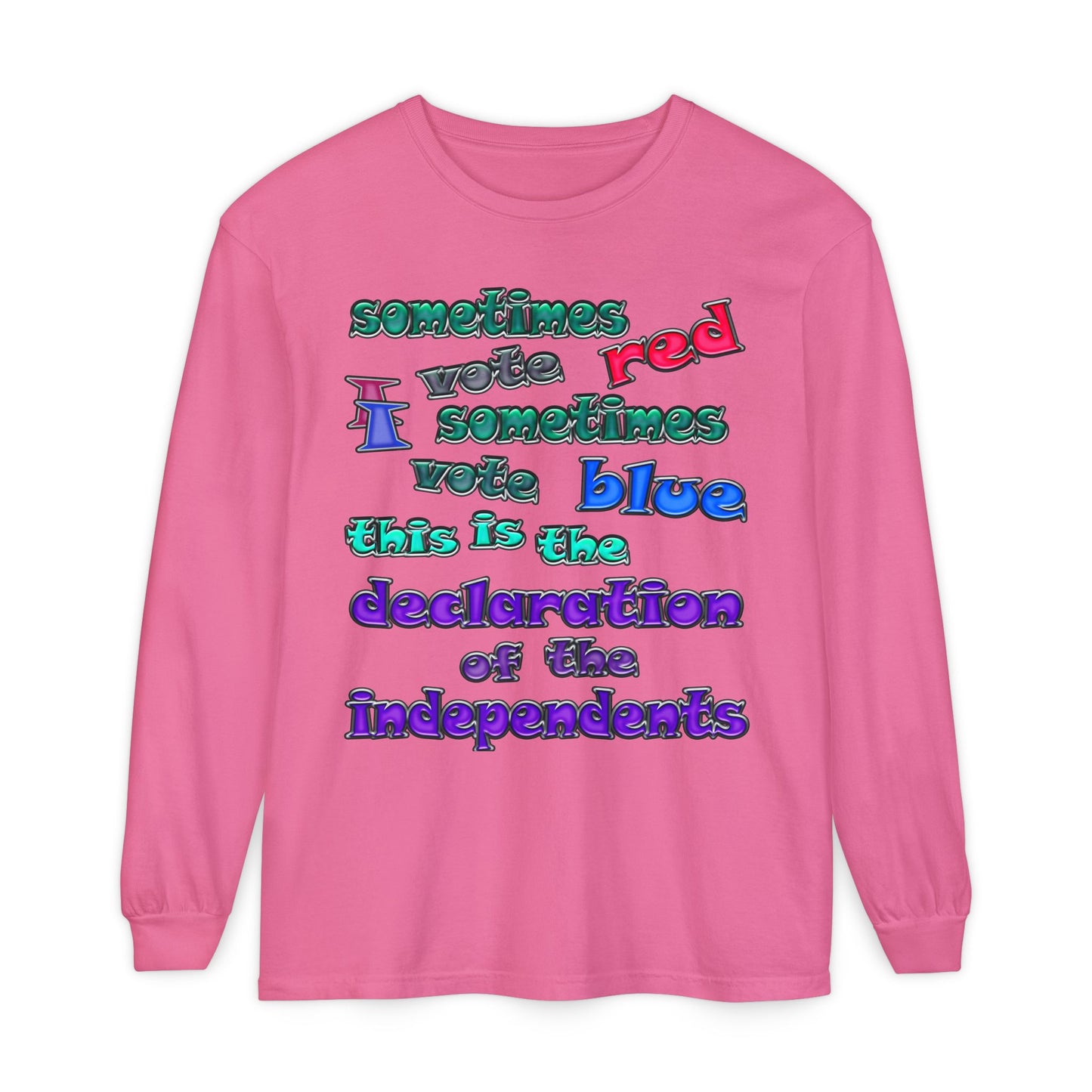 declaration of the independents - Unisex Garment-dyed Long Sleeve T-Shirt