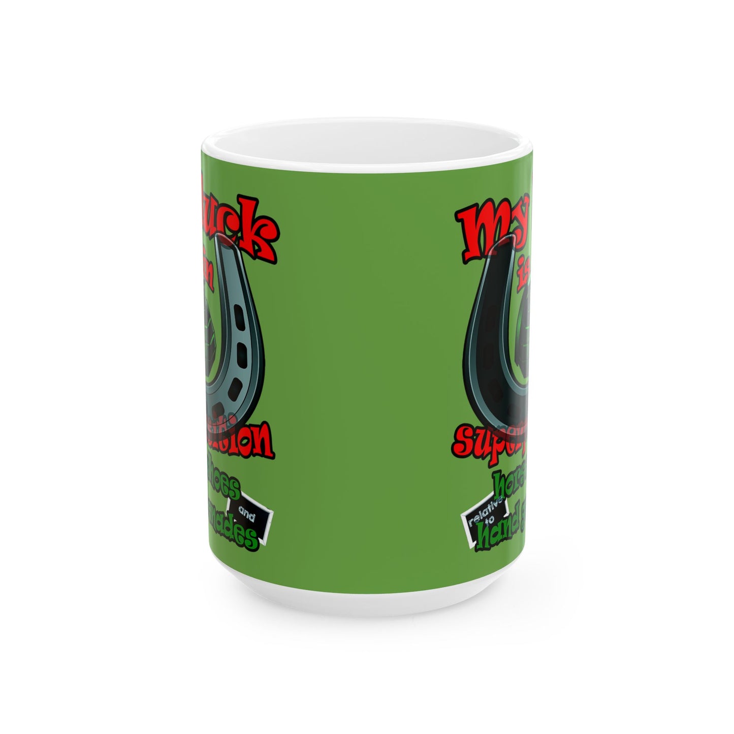 my luck - White Mug (green)
