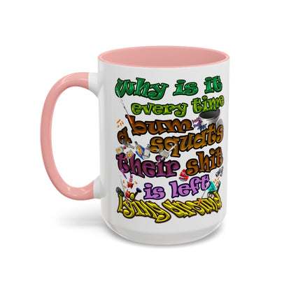 the bum's shit - Accent Mug (white)