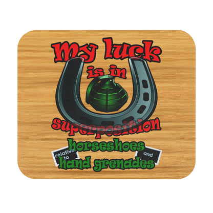 my luck - Mouse Pad (Rectangle) (butterscotch wood finish)