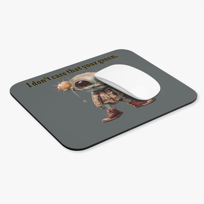 I don't care that your green - Mouse Pad (Rectangle) (dark grey)