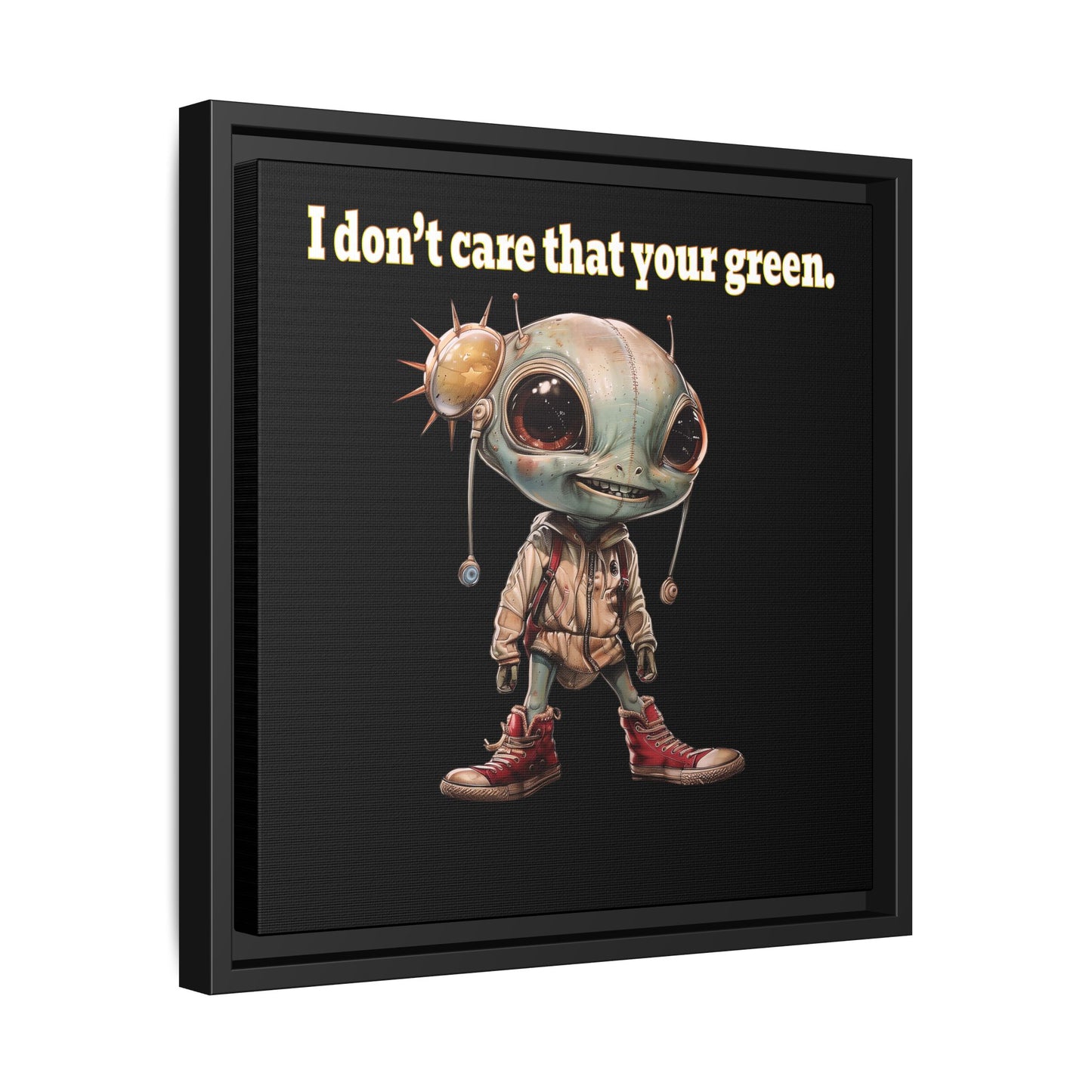 I don't care that your green - framed canvas art (black)