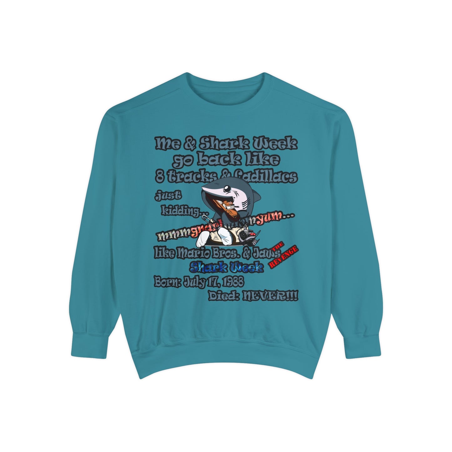 shark week - Unisex Garment-Dyed Sweatshirt