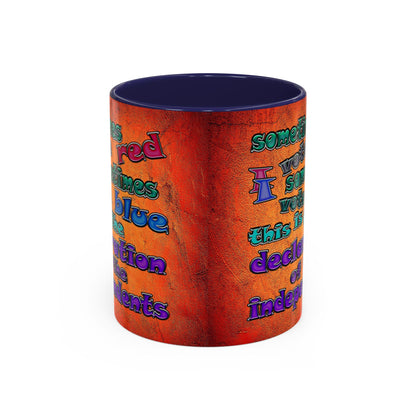 declaration of the independents - Accent Mug (burnt orange)