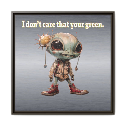 I don't care that your green - framed canvas art (brushed nickel)
