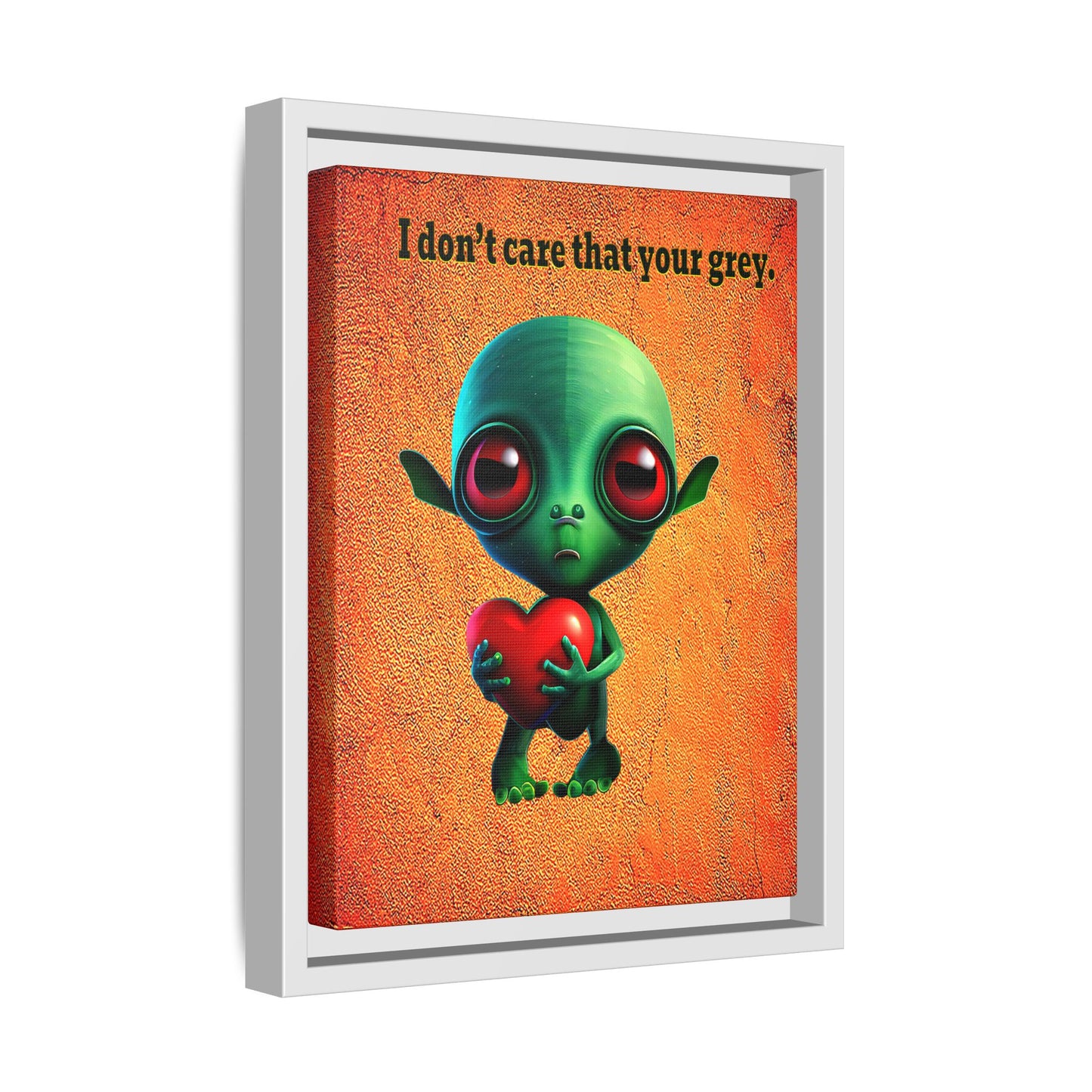 I don't care that your grey - framed canvas art (burnt orange)