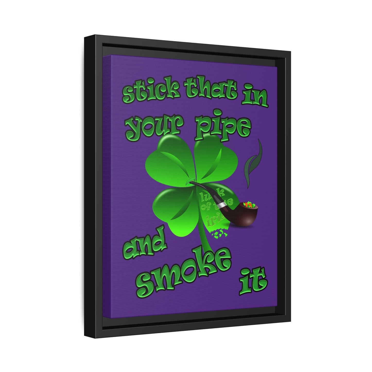 stick that in your pipe and smoke it - framed canvas art (purple)