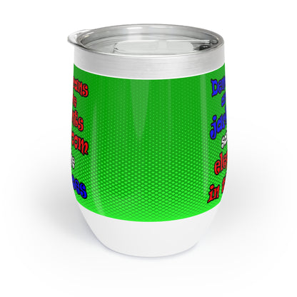 donkeys and elephants - Chill Wine Tumbler (logo green)