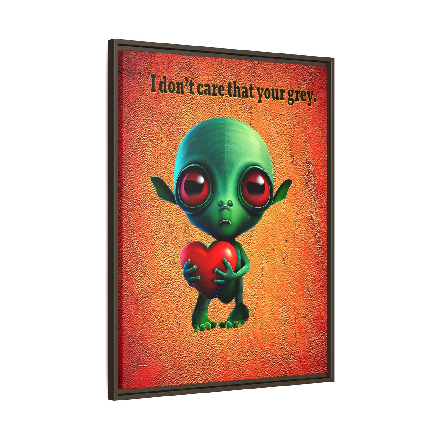 I don't care that your grey - framed canvas art (burnt orange)