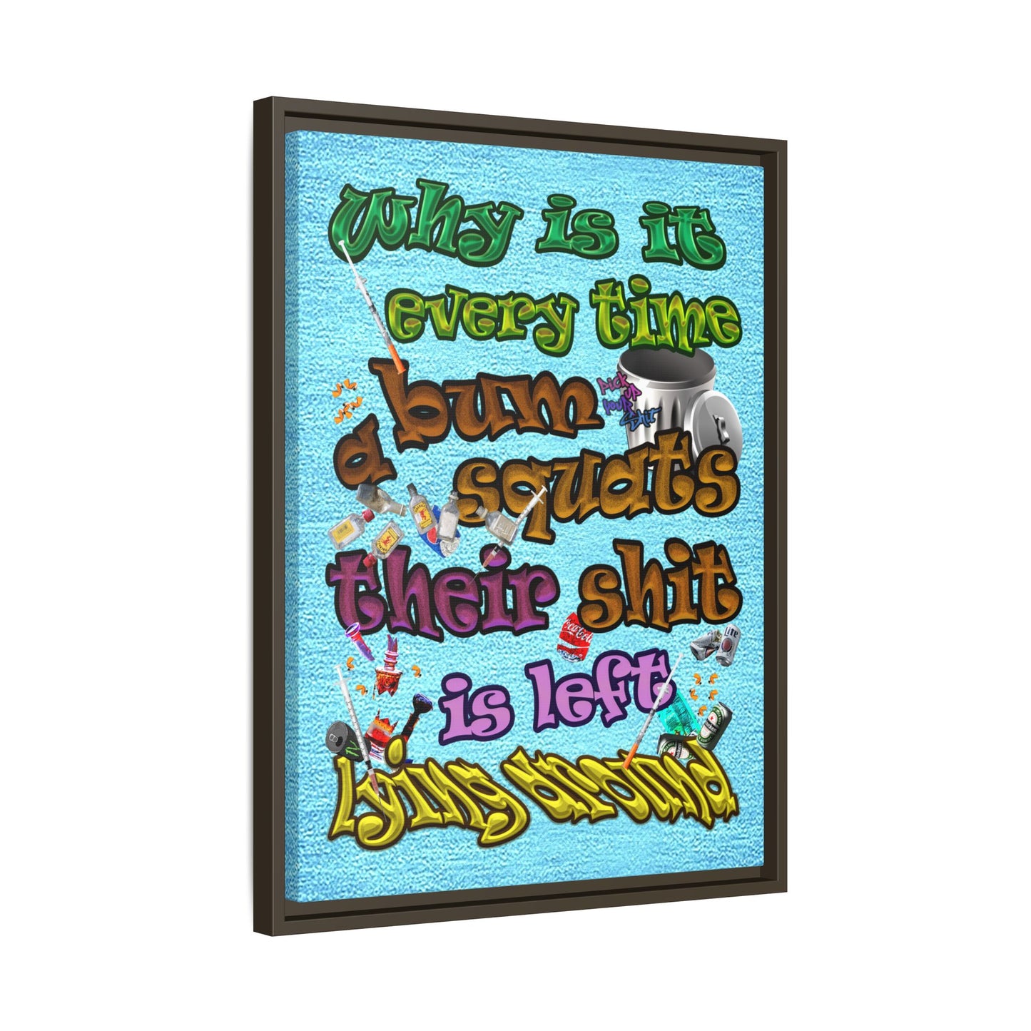 the bum's shit - framed canvas art (faded blue)