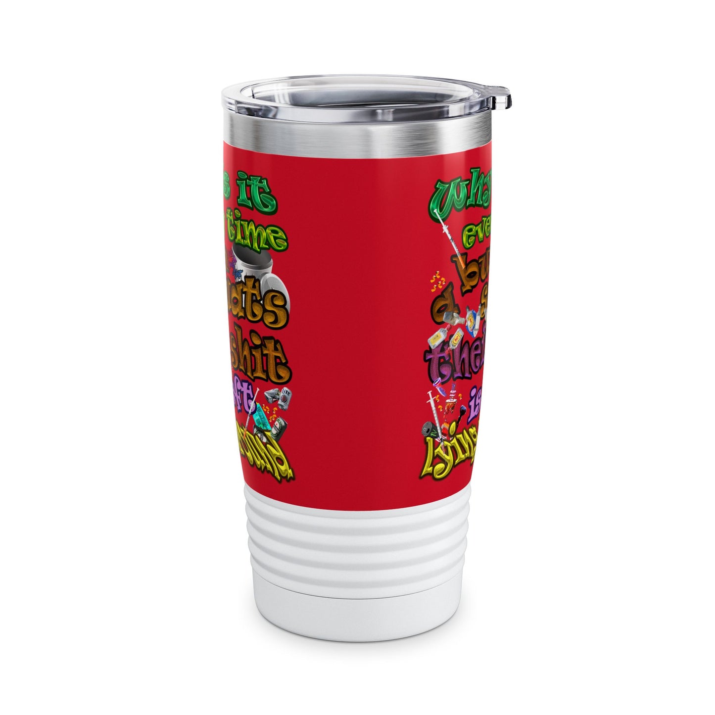 the bum's shit - Ringneck Tumbler, 20oz (dark red)