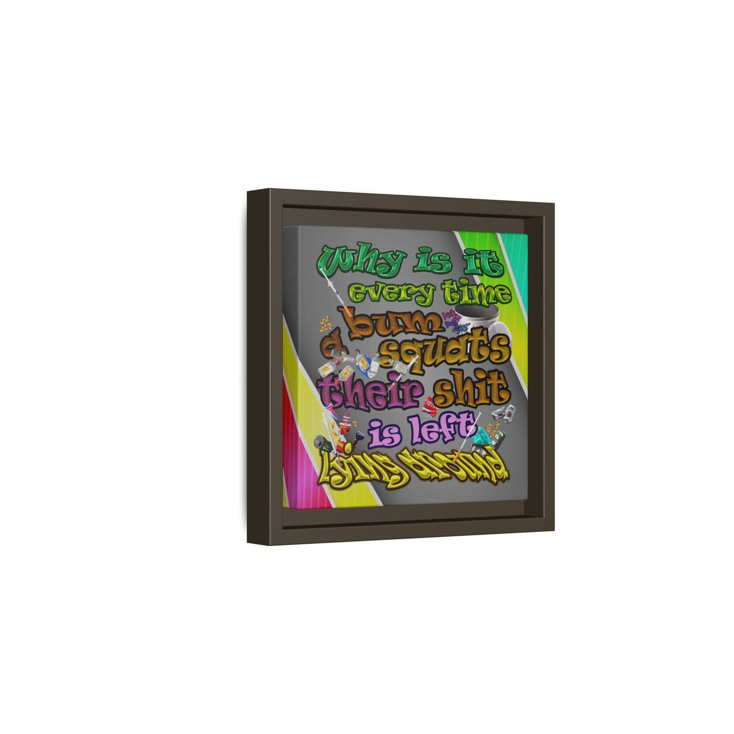 the bum's shit - framed canvas art (rainbow split)