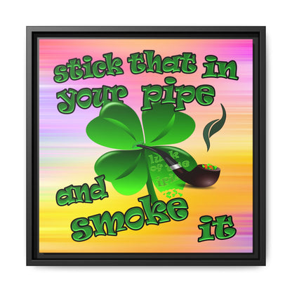stick that in your pipe and smoke it - framed canvas art (color blur)