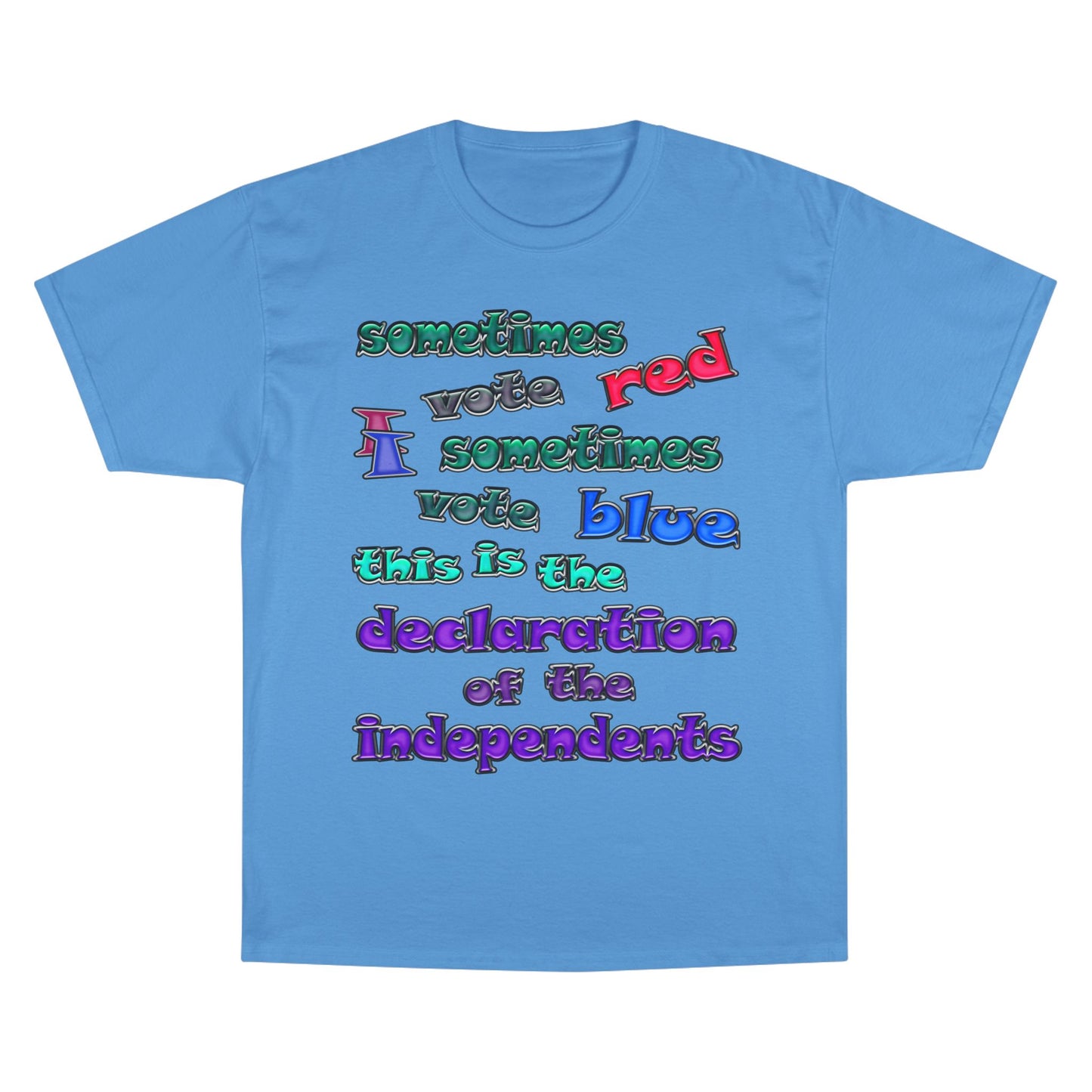 declaration of the independents - Champion T-Shirt