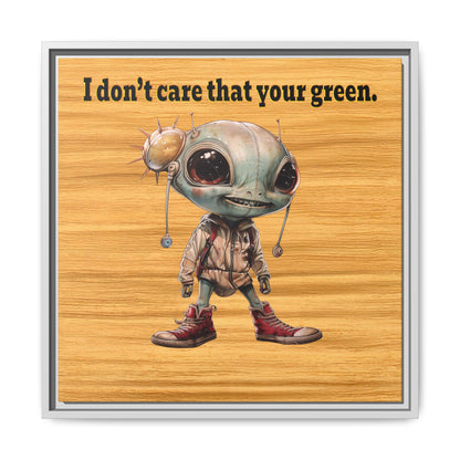 I don't care that your green - framed canvas art (butterscotch wood finish)