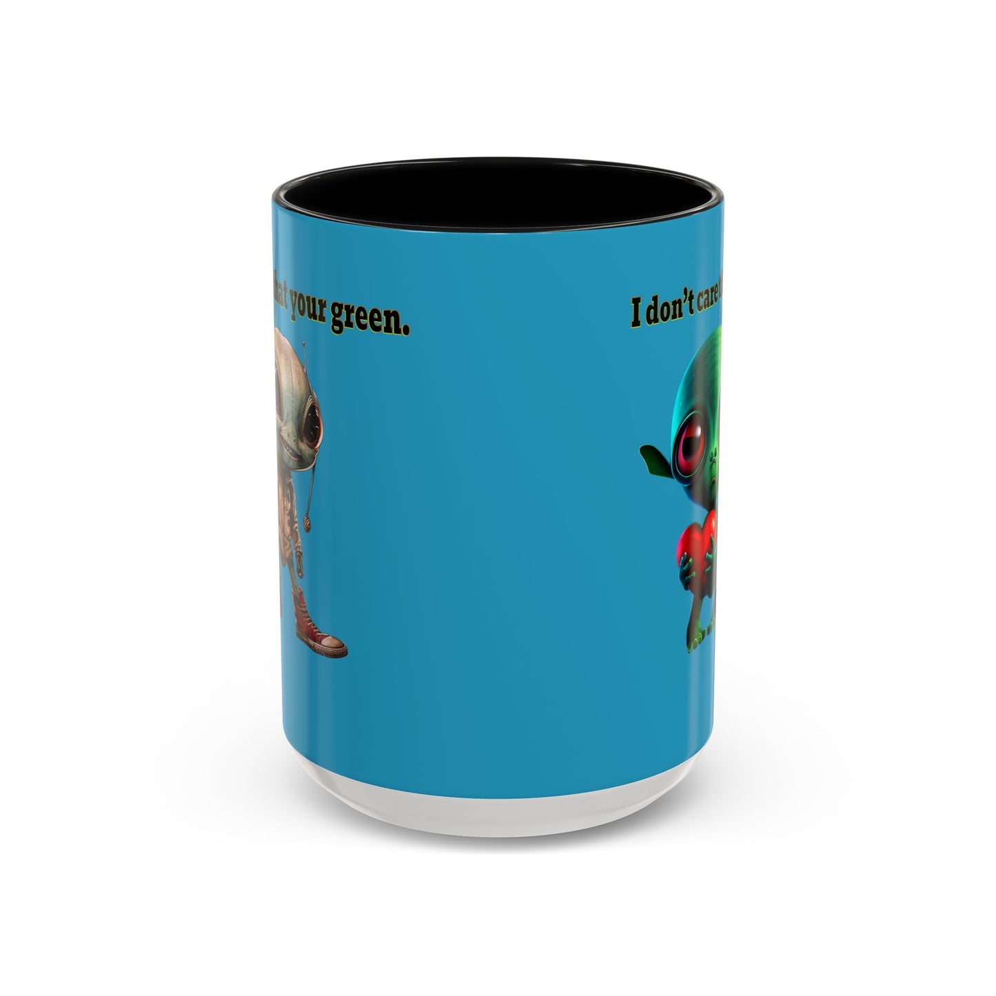 I don't care that your grey - Accent Mug (turquoise)