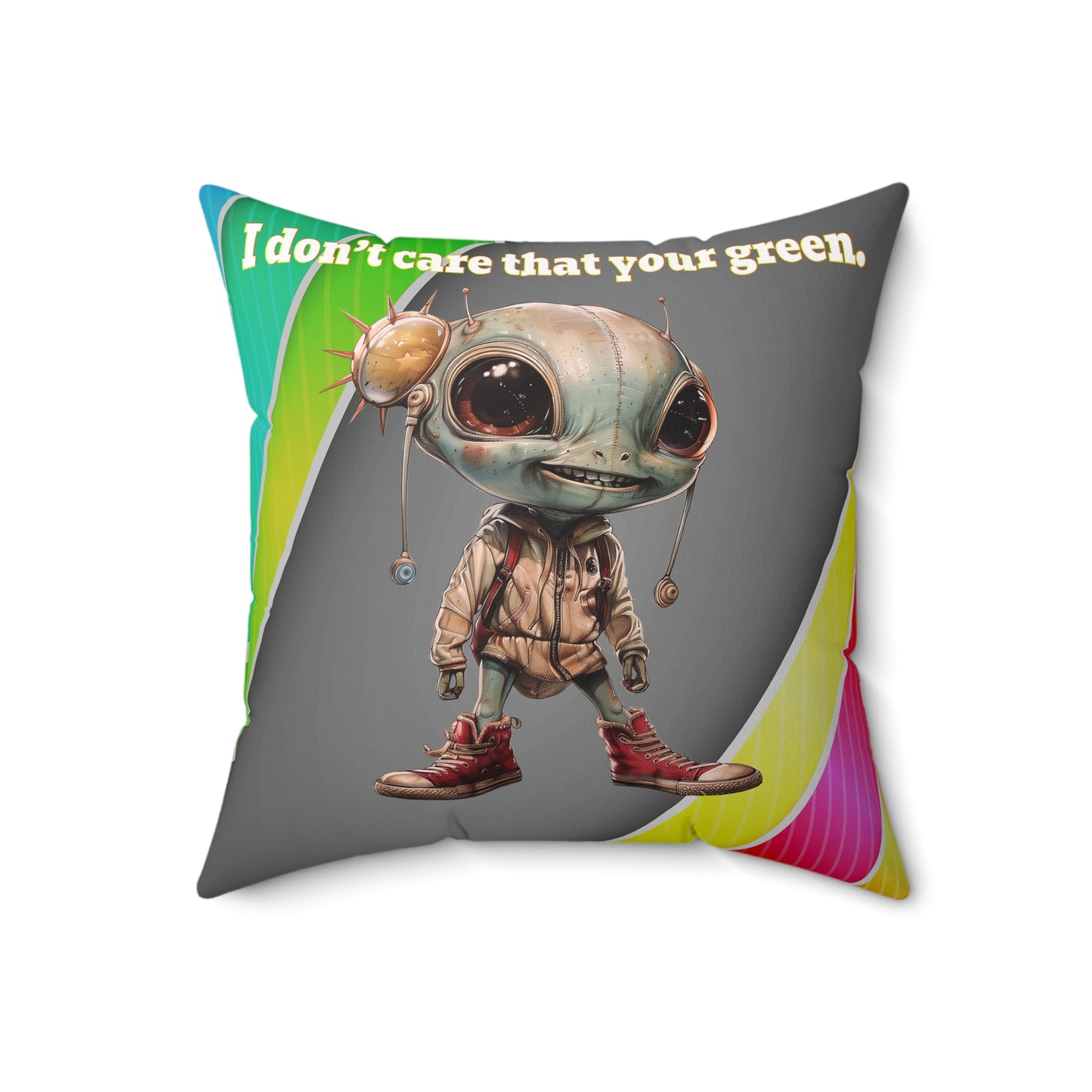 I don't care that your grey - Spun Polyester Square Pillow - (rainbow split)