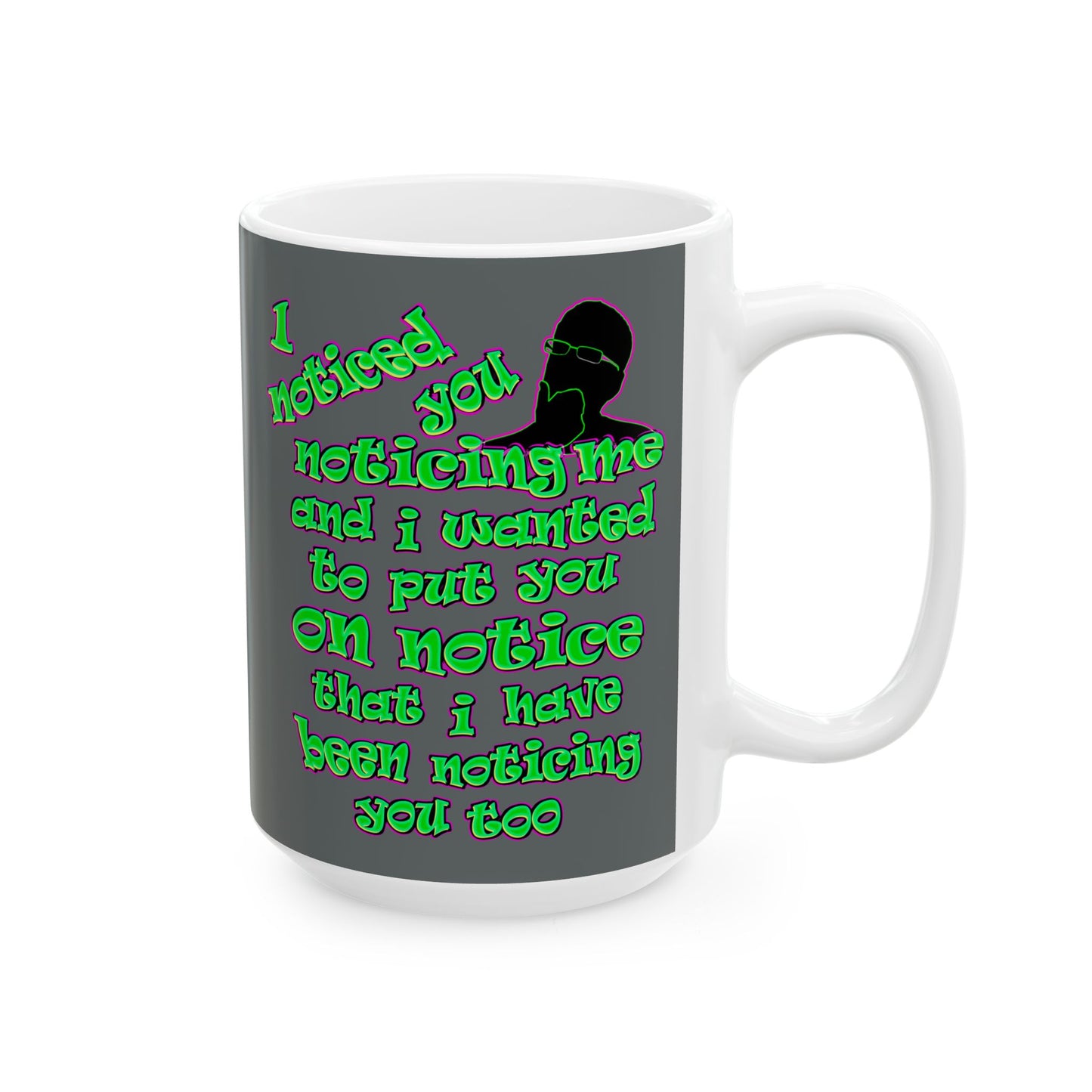 noticed you noticing - White Mug (dark grey)
