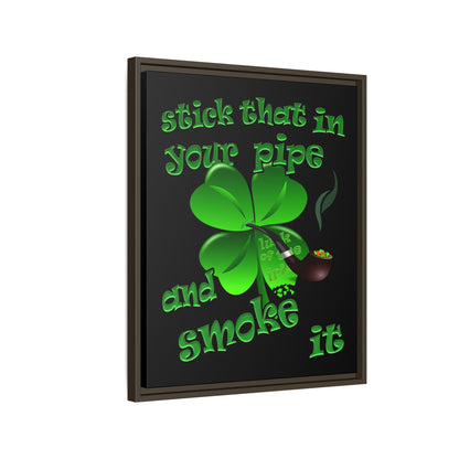 stick that in your pipe and smoke it - framed canvas art (black)