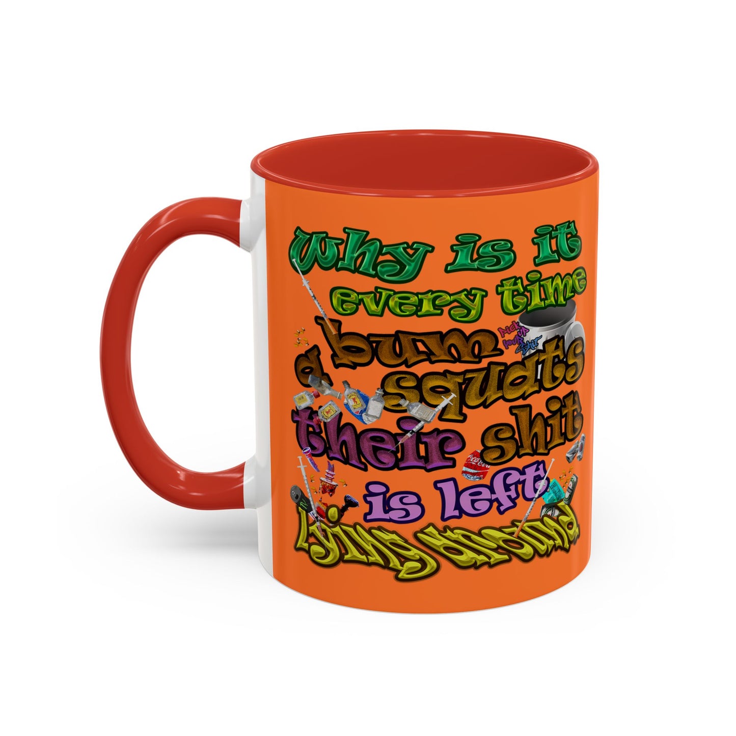 the bum's shit - Accent Mug (crusta)