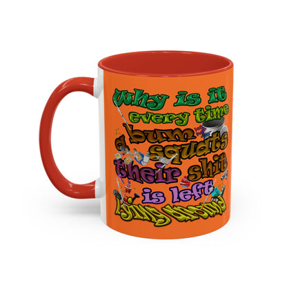 the bum's shit - Accent Mug (crusta)