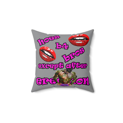hoes b4 bros - Spun Polyester Square Pillow - (grey)