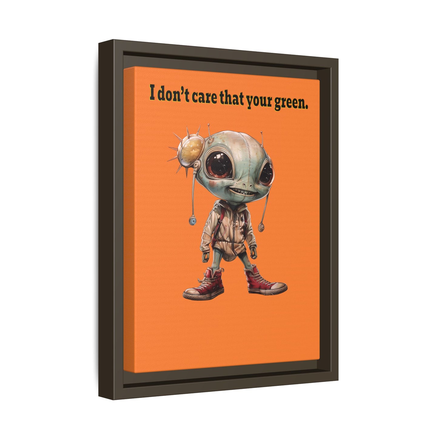 I don't care that your green - framed canvas art (crusta)
