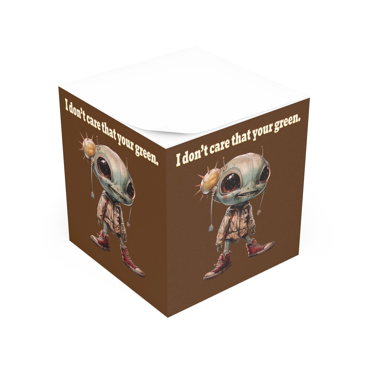 I don't care that your green - note cube (brown)