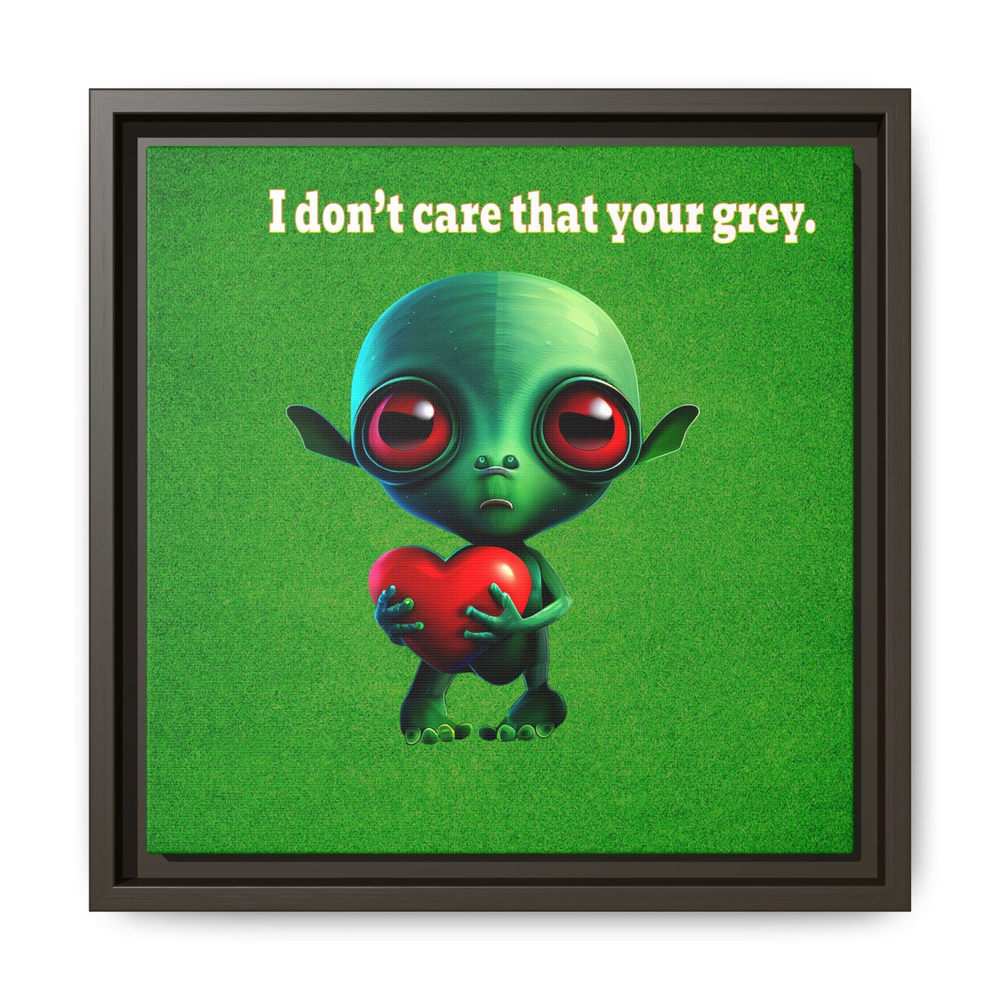 I don't care that your grey - framed canvas art (green turf)