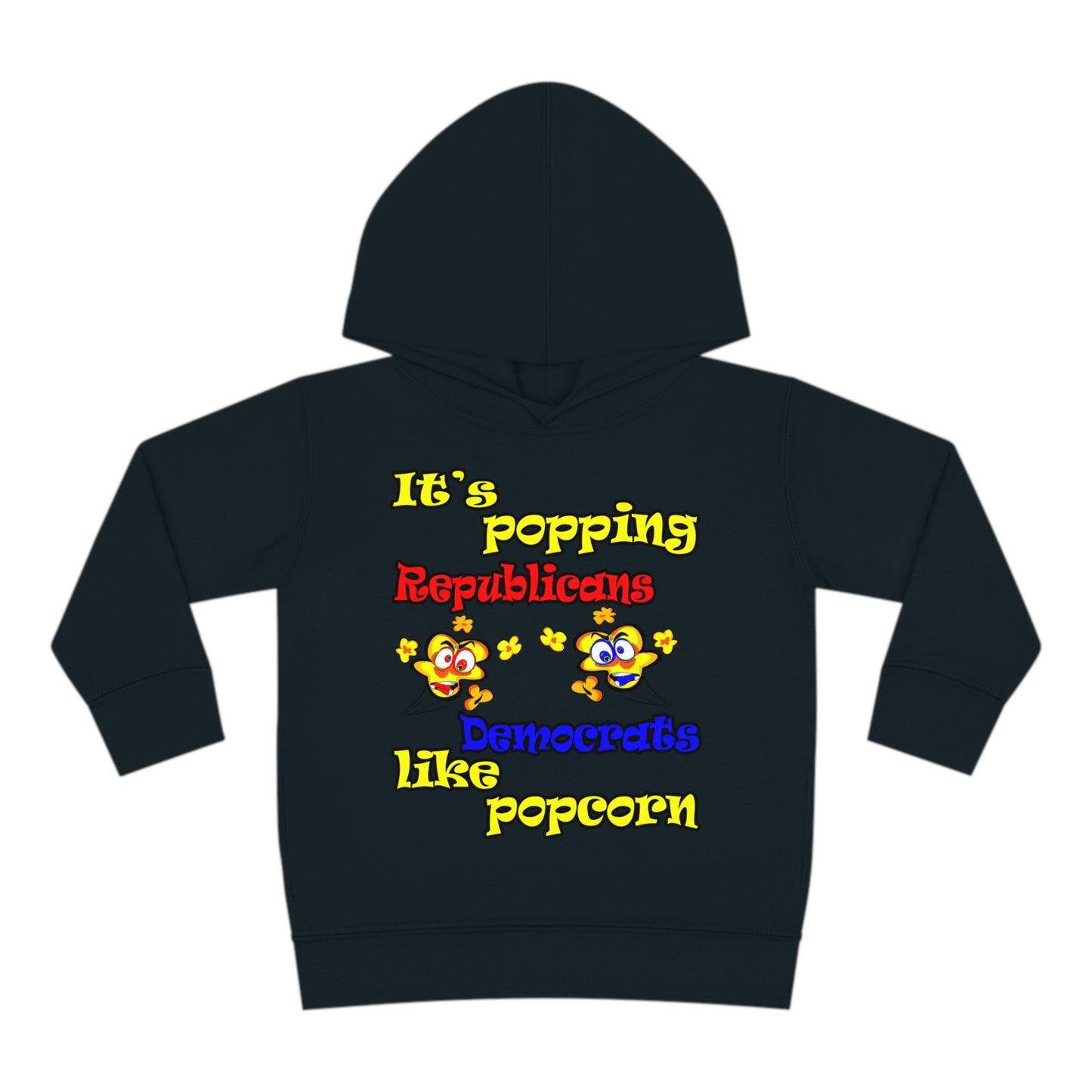 popping like popcorn - Toddler Pullover Fleece Hoodie