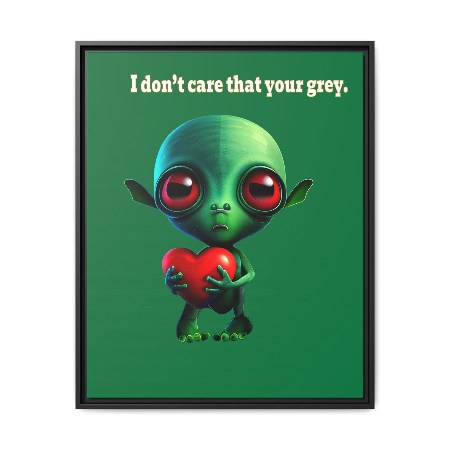 I don't care that your grey - framed canvas art (dark green)