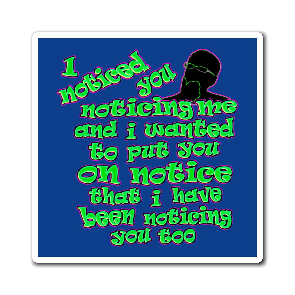 noticed you noticing - Magnets - (dark blue)