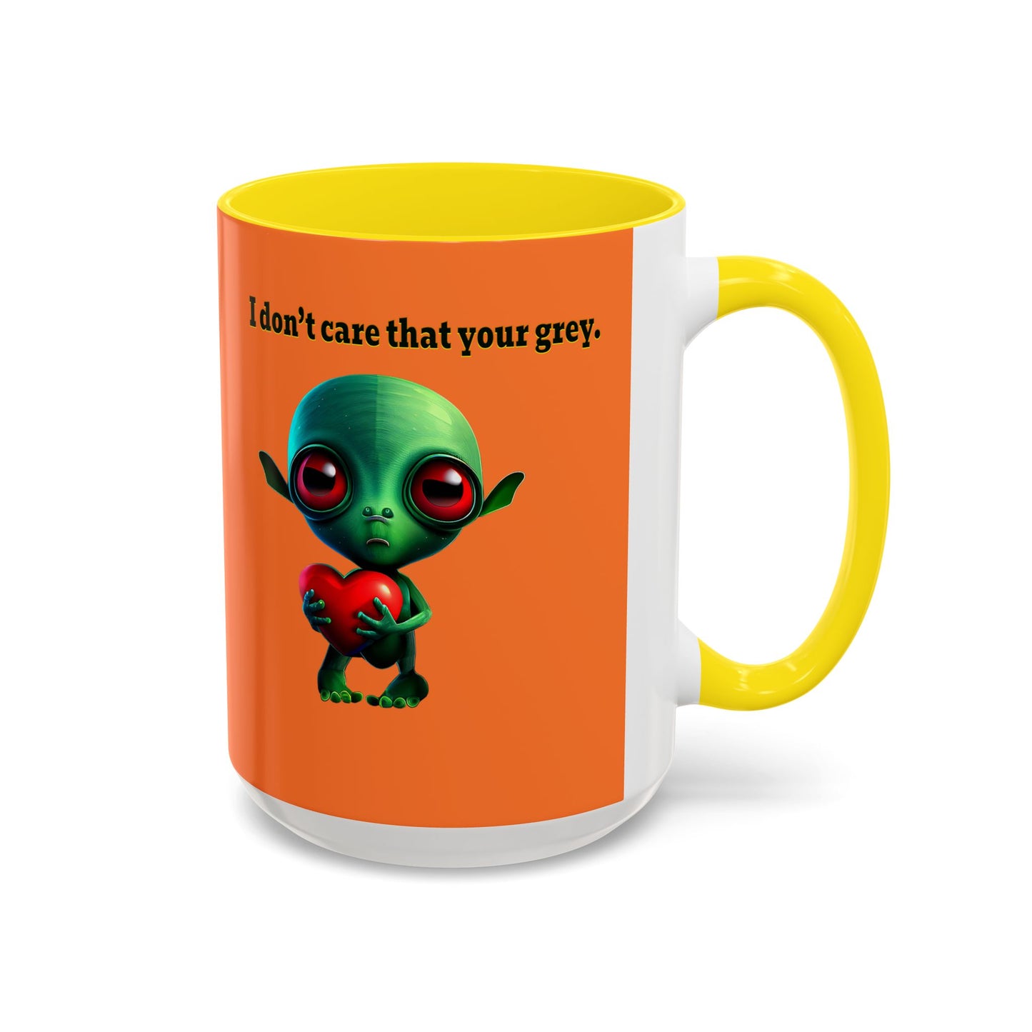 I don't care that your grey - Accent Mug (crusta)