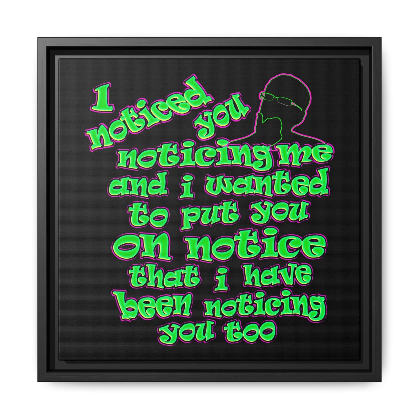 noticed you noticing - framed canvas art (black)